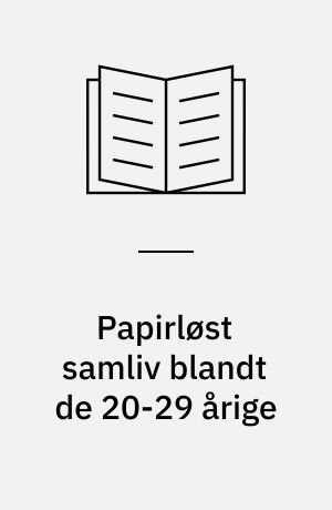 Papirløst samliv blandt de 20-29 årige