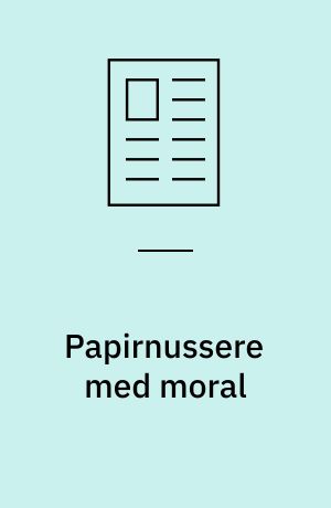 Papirnussere med moral