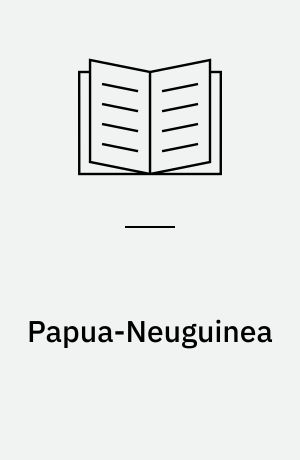 Papua-Neuguinea : Reiseführer mit Landeskunde