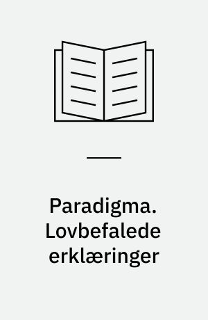 Paradigma. Lovbefalede erklæringer