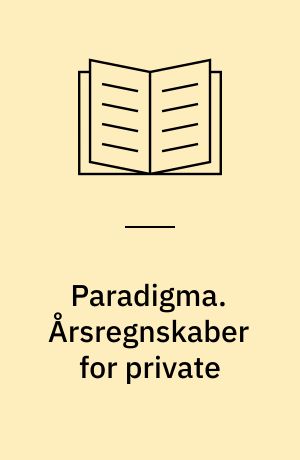 Paradigma. Årsregnskaber for private
