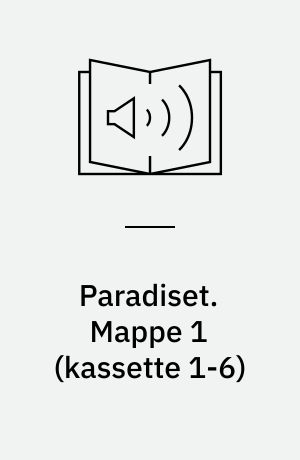 Paradiset. Mappe 1 (kassette 1-6)