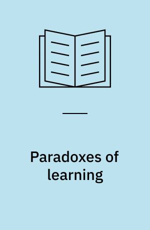 Paradoxes of learning : on becoming an individual in society