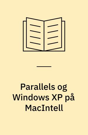 Parallels og Windows XP på MacIntell
