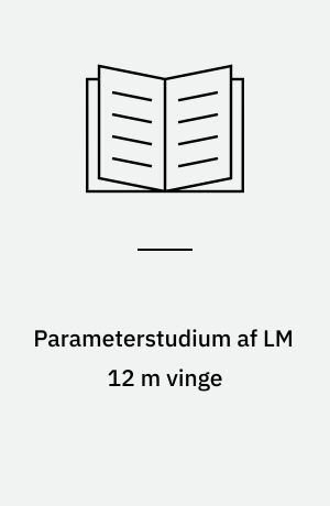 Parameterstudium af LM 12 m vinge : måling af effektkurver og bremseevne for LM 12 m vinge monteret på Micon M450 - 250 kW vindmølle