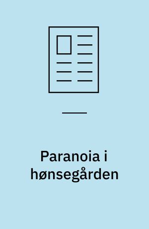 Paranoia i hønsegården