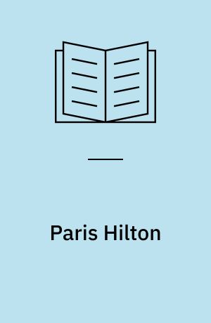 Paris Hilton : a biography
