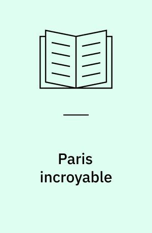 Paris incroyable