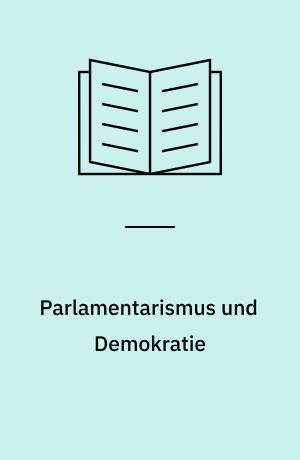 Parlamentarismus und Demokratie