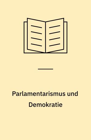 Parlamentarismus und Demokratie
