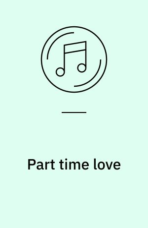 Part time love