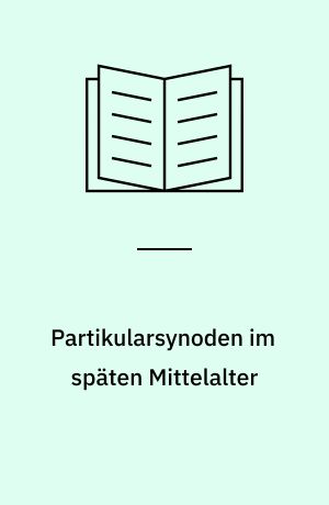 Partikularsynoden im späten Mittelalter