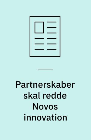 Partnerskaber skal redde Novos innovation