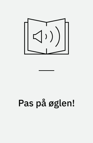 Pas på øglen!