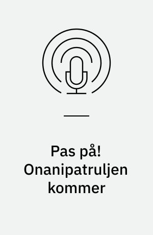 Pas på! Onanipatruljen kommer : "Den grimme lov" 1961-65