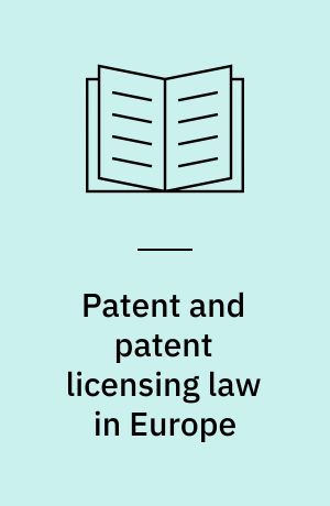 Patent and patent licensing law in Europe
