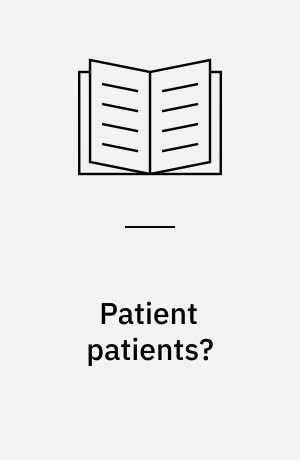 Patient patients? : achieving patient empowerment through active participation, increased knowledge and organisation