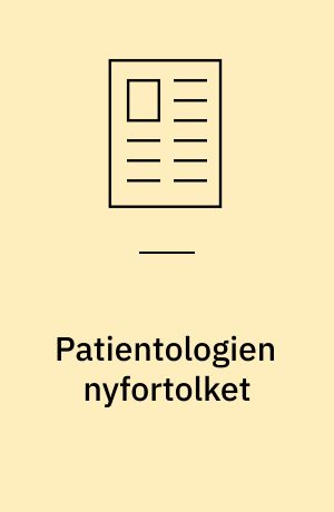 Patientologien nyfortolket