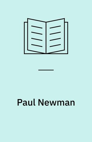 Paul Newman : a biography
