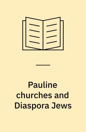 Pauline churches and Diaspora Jews