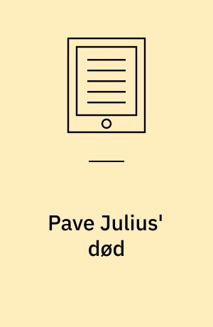 Pave Julius' død : en satire