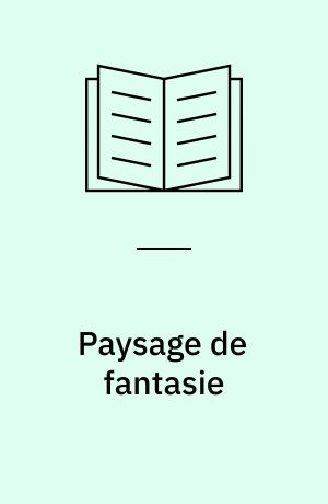 Paysage de fantasie