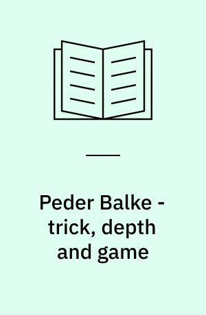 Peder Balke - trick, depth and game