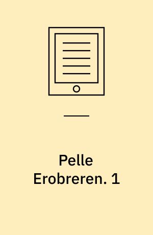 Pelle Erobreren. 1