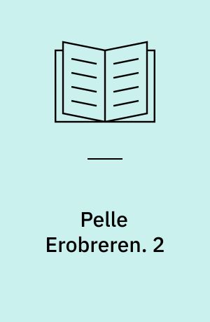 Pelle Erobreren. 2