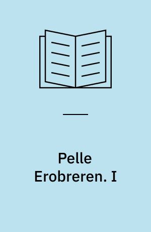 Pelle Erobreren. I : Barndom - Læreaar