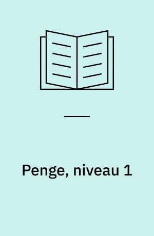 Penge, niveau 1 : rente og valuta