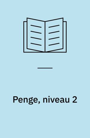 Penge, niveau 2 : rente og valuta