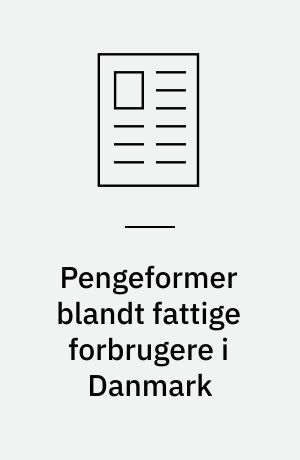 Pengeformer blandt fattige forbrugere i Danmark
