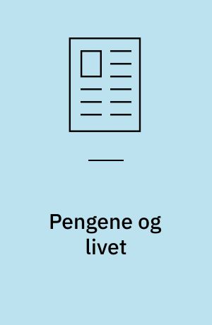 Pengene og livet : udvekslinger i og mellem Goethes Wilhelm Meister og Simmels pengefilosofi