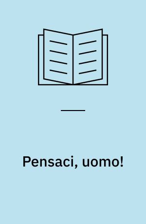 Pensaci, uomo!