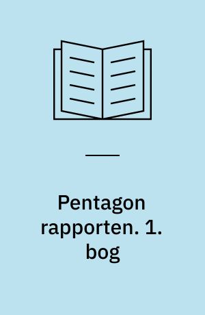 Pentagon rapporten : som offentliggjort af The New York Times. 1. bog