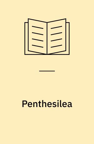 Penthesilea : tegninger