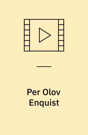 Per Olov Enquist : in conversation with Søren Vinterberg