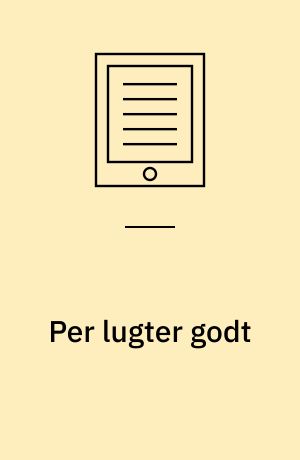 Per lugter godt