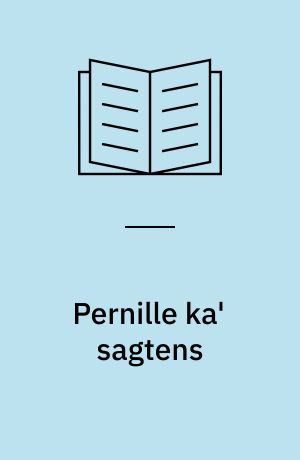 Pernille ka' sagtens