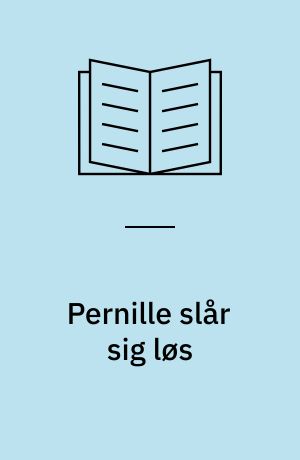 Pernille slår sig løs