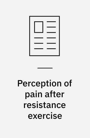 Perception of pain after resistance exercise