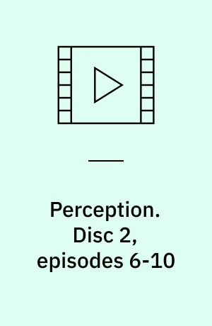Perception. Disc 2, episodes 6-10 (Stor skrift)