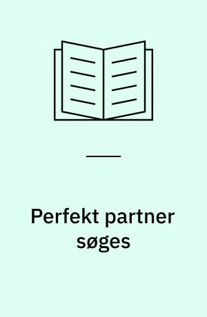 Perfekt partner søges