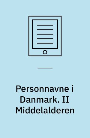 Personnavne i Danmark. II Middelalderen