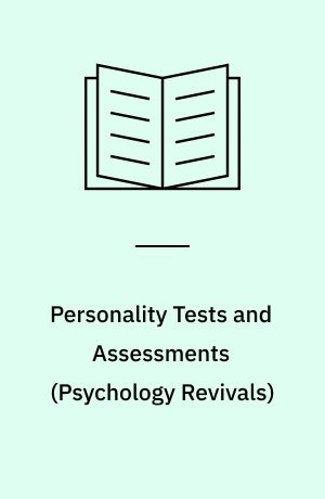 Personality Tests and Assessments (Psychology Revivals) : Psychology Revivals