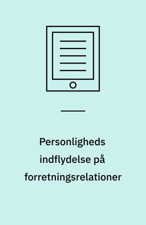 Personligheds indflydelse på forretningsrelationer