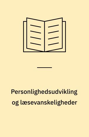 Personlighedsudvikling og læsevanskeligheder