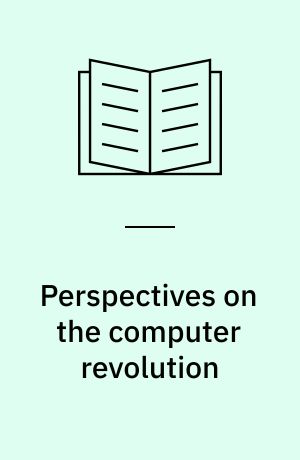 Perspectives on the computer revolution