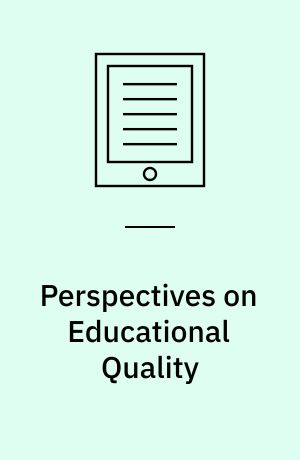 Perspectives on Educational Quality : Illustrative Outcomes on Primary and Secondary Schooling in the Netherlands